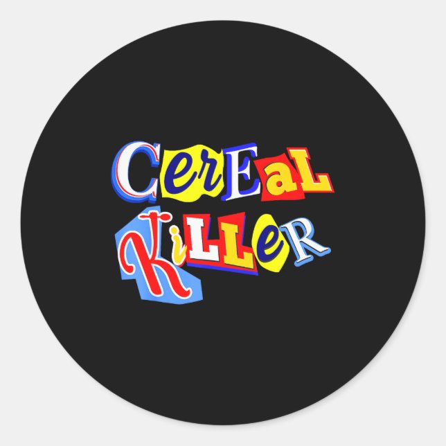 Sticker Rond Cereal Killer Food Lover Ironic Funny Breakfast Pu (Devant)