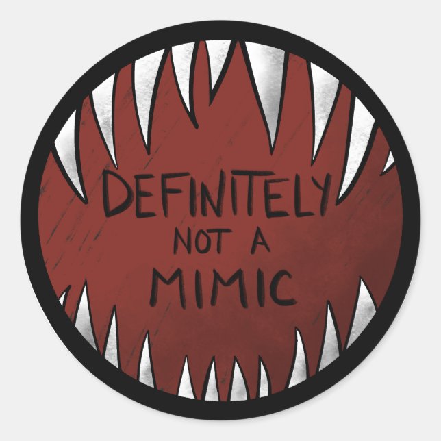 Sticker Rond Certainement PAS un Mimic D&D Gaming Cadeaux (Devant)