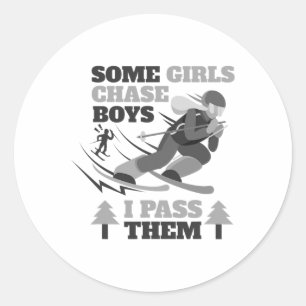 Sticker Rond Certaines Filles Courent Après Les Garçons Je Les 