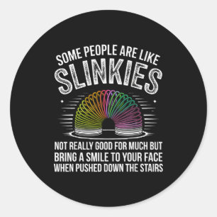 Sticker Rond Certaines personnes sont comme les Slinkies humour