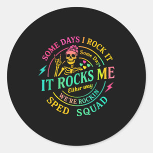 Sticker Rond Certains Jours Je Le Fais Danser Certains Jours Il