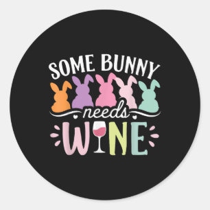 Sticker Rond Certains Lapins Ont Besoin De Vin Drôle Vin Boire 
