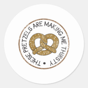 Sticker Rond Ces Pretzels Me Font Soif