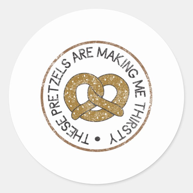 Sticker Rond Ces Pretzels Me Font Soif (Devant)