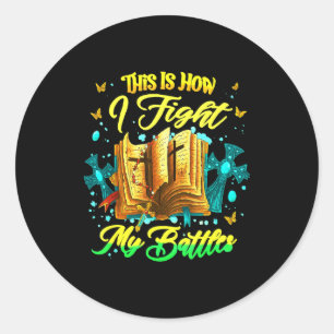 Sticker Rond C'est ainsi que je livre mes batailles Insrational