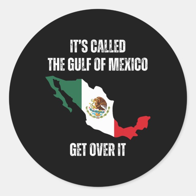 Sticker Rond C'est appelé le golfe du Mexique pour toujours Sha (Devant)