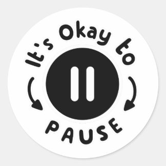 Sticker Rond C'est bon de faire une pause - Soins personnels