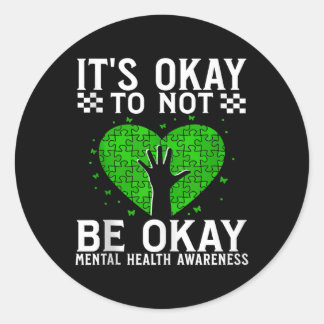 Sticker Rond C'Est Bon De Ne Pas Être D'Accord Santé Mentale Se