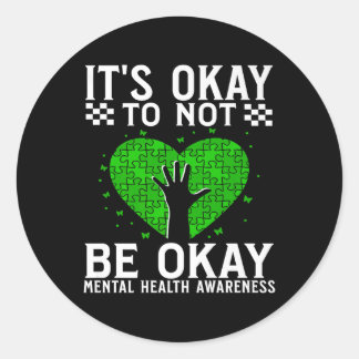 Sticker Rond C'Est Bon De Ne Pas Être D'Accord Santé Mentale Se