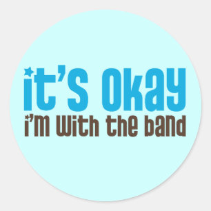 Sticker Rond C'est bon, je suis avec le groupe