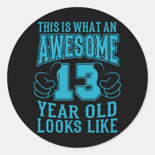 STICKER ROND C'EST CE QUI EST UN EXCELLENT 13 ANS D'ANNIVERSAIR