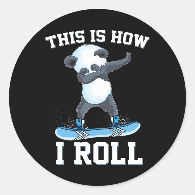 Sticker Rond C'Est Comme Ça Que Je Passe Le Panda Snowboard Sno (Devant)