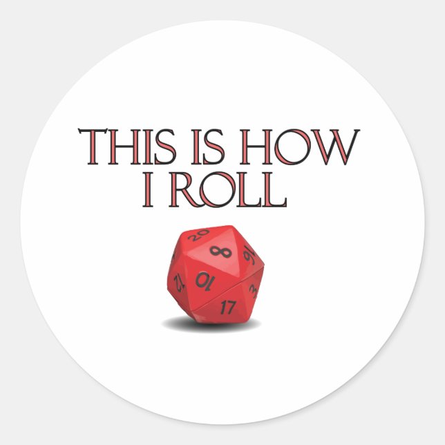 Sticker Rond C'Est Comme Ça Que Je Roule Dice RPG Dice Drôle (Devant)