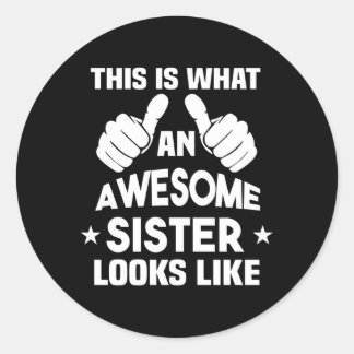 Sticker Rond C'Est Comme Une Soeur Étonnante