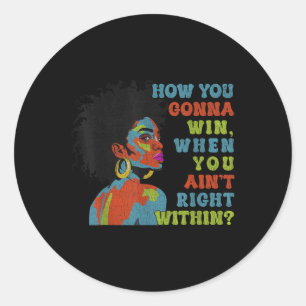 Sticker Rond C'Est Drôle De Gagner Quand On Est À L'Intérieur