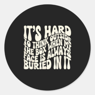 Sticker Rond C'est dur de penser hors des sentiers battus quand