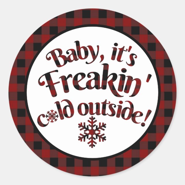 Sticker Rond C'est Freakin Cold Outside Buffalo Plaid Noël (Devant)