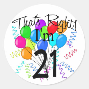 Sticker Rond C'est juste que j'ai 21 ans - anniversaire