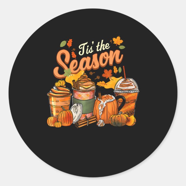 Sticker Rond C'Est La Saison Citrouille Leaf Latte Fall Thanksg (Devant)