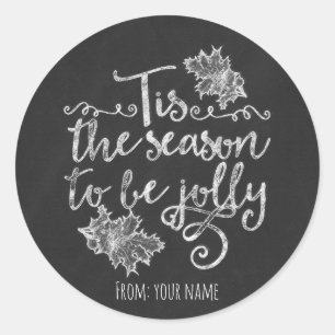 Sticker Rond C'est la saison pour être Jolly Chalkboard Holiday