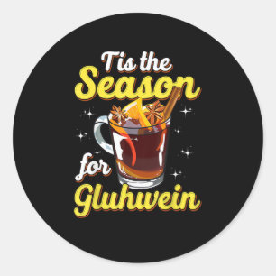 Sticker Rond C'Est La Saison Pour Gluhwein Spiced Mulled Wine L