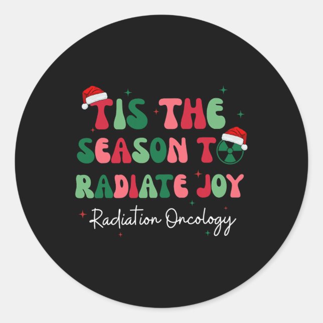 Sticker Rond C'Est La Saison Pour Rayonner Joie Radiation Oncol (Devant)