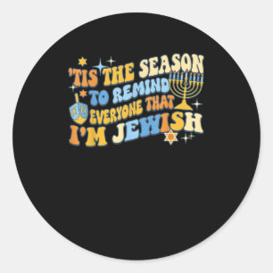 Sticker Rond C'Est La Saison Pour Tous Que Je Suis Juif Hanoukk