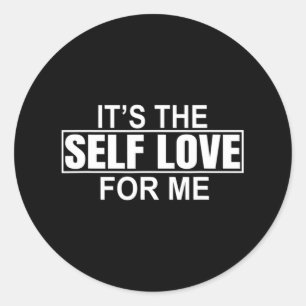 Sticker Rond C'est l'amour-propre pour moi Sensibilisation à la