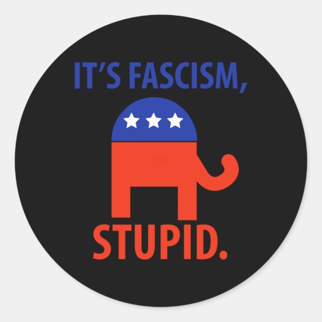 Sticker Rond C'est le fascisme (Devant)