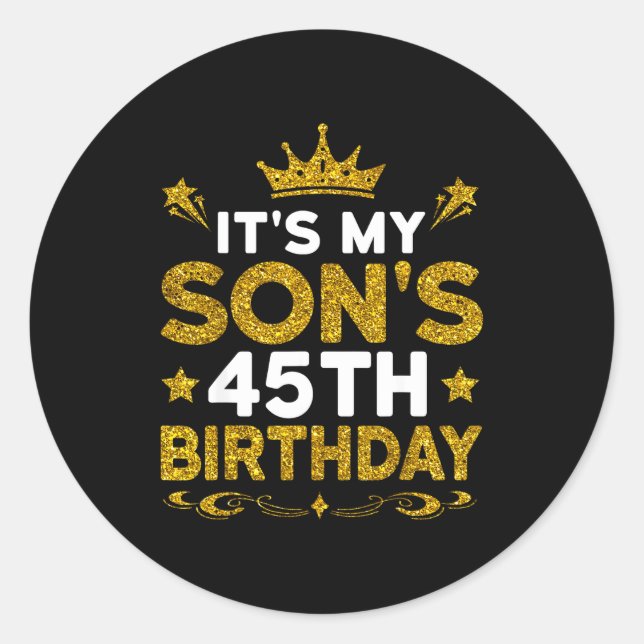 Sticker Rond C'est les 45 ans de mon fils Joyeux Anniversaire 4 (Devant)