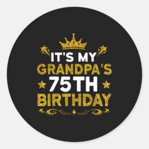 Sticker Rond C'est les 75 ans de mon grand-père Joyeux Annivers