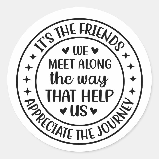 Sticker Rond C'est les amis que nous rencontrons en chemin (Devant)