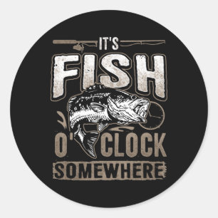 Sticker Rond C'est l'heure du poisson quelque part - Pêche drôl