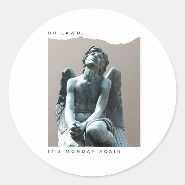 Sticker Rond C'est lundi, à nouveau, un mème de travail avec du (Devant)