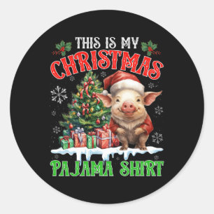 Sticker Rond C'est ma chemise de pyjama de Noël Santa Pig Farm