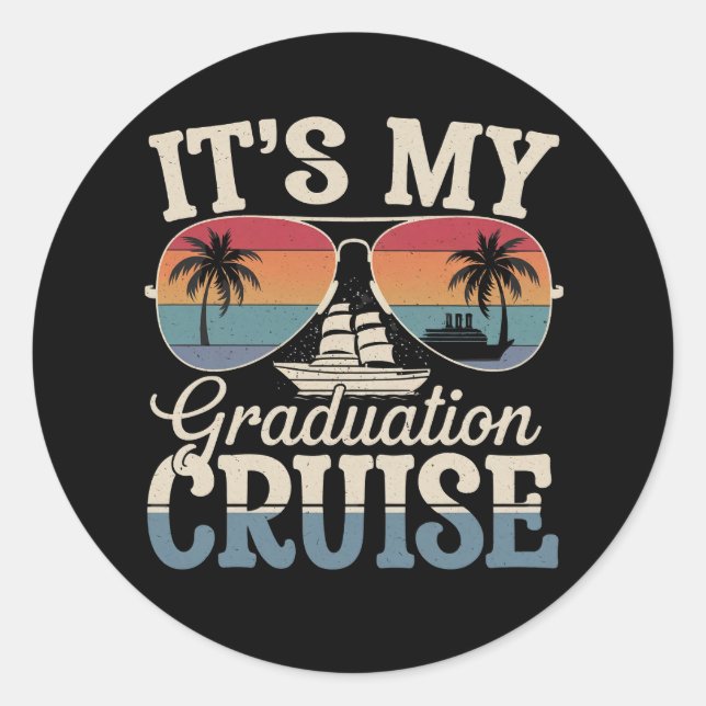 Sticker Rond C'est ma Graduation Cruise Graduate Trip Ship Retr (Devant)