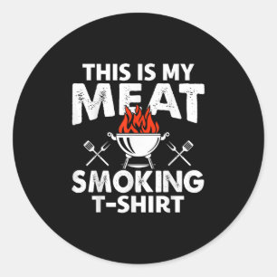 Sticker Rond C'Est Ma Viande Fumer Funny Bbq Fumeur Hommes Gril
