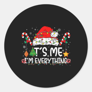 Sticker Rond C'est moi, je suis tout ce que j'ai, tout ce que j