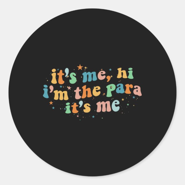 Sticker Rond C'est moi Salut, je suis le Para It Me (Devant)