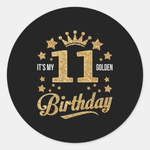 Sticker Rond C'est mon 11e anniversaire d'or 11 ans Joyeux Anni