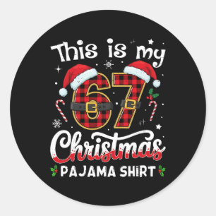 Sticker Rond C'est mon 67 Pyjama de Noël 67 Meme Gen Alpha B