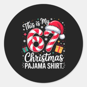 Sticker Rond C'est mon 67 Pyjama de Noël Drôle de Mème de Fêtes
