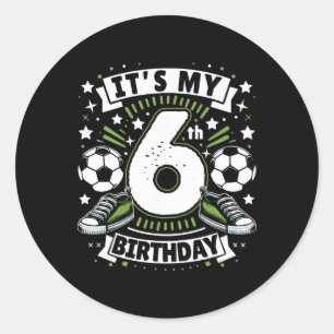 Sticker Rond C'est mon 6ème anniversaire garçon de 6 ans footba