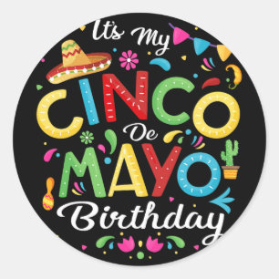 Sticker Rond C'est mon anniversaire Cinco De Mayo drôle Cinco D