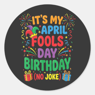 Sticker Rond C'est mon anniversaire du poisson d'avril et ce n'