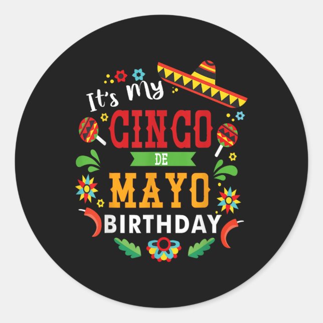 Sticker Rond C'Est Mon Cinco De Mayo Anniversaire Drôle Anniver (Devant)