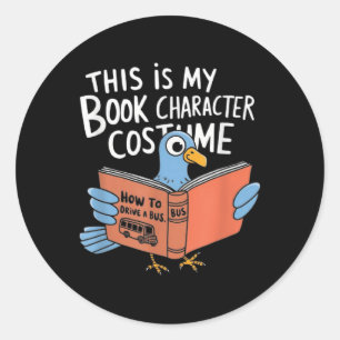 Sticker Rond C'Est Mon Costume De Caractère De Livre Funny Pige