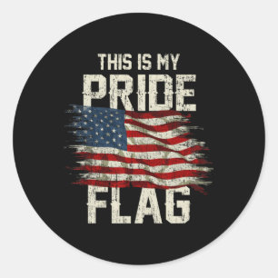 Sticker Rond C'Est Mon Drapeau De Fierté Usa American 4 juillet