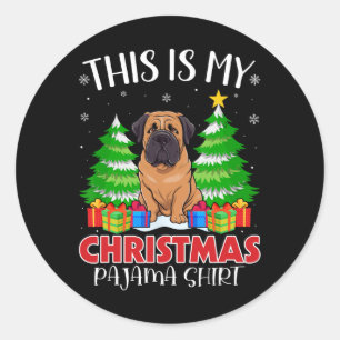 Sticker Rond C'Est Mon Pyjama De Noël Chien Mastiff Anglais Xm