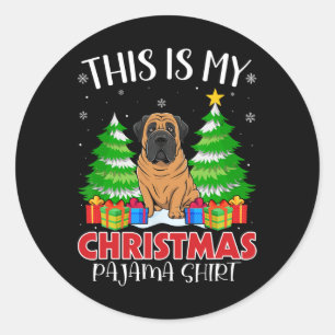 Sticker Rond C'Est Mon Pyjama Mastiff Chien De Noël Jc